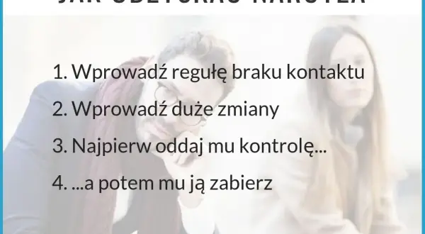 Osobowość narcystyczna: 7 strategii, by odzyskać kontrolę